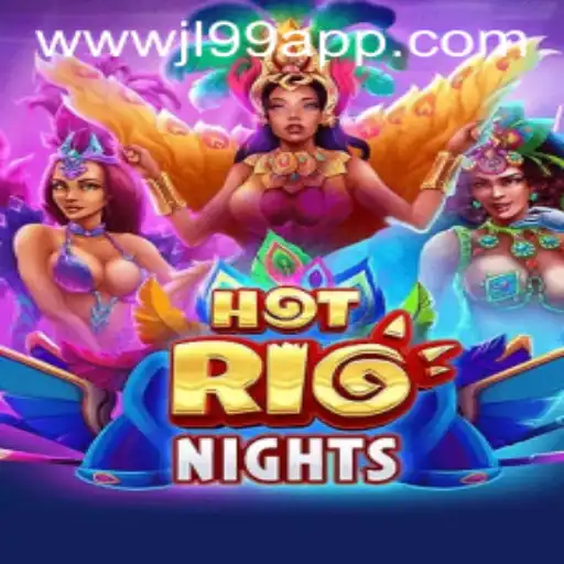 Discover the Thrills and Excitement of HotRioNights: An Engaging Gaming Adventure with JL99
